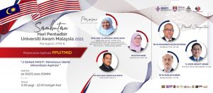 SAMBUTAN HARI PENTADBIR UNIVERSITI AWAM MALAYSIA 2021 PERINGKAT UiTM DAN PELANCARAN APLIKASI DIGITAL PPUiTM, PPUiTMiD