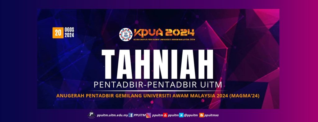 Ucapan Tahniah Anugerah Pentadbir Gemilang UA (MAGMA’24)